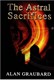 The Astral Sacrifices