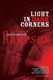 Light in Dark Corners