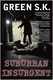 Suburban Insurgent